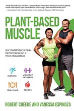 Cover art for Plant-Based Muscle: Our Roadmap to Peak Performance on a Plant-Based Diet