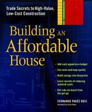 Cover art for Building an Affordable House: Trade Secrets to High-Value, Low-Cost Construction