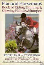 Cover art for Practical Horseman's Book of Riding, Training, & Showing Hunters & Jumpers