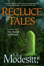 Cover art for Recluce Tales: Stories from the World of Recluce (Saga of Recluce)