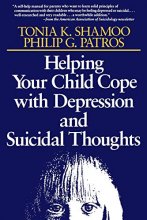 Cover art for Helping Your Child Cope with Depression and Suicidal Thoughts