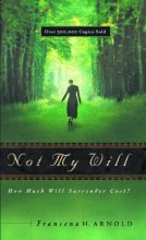Cover art for Not My Will: How Much Will Surrender Cost?
