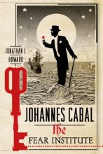 Cover art for Johannes Cabal: The Fear Institute (Johannes Cabal Novels, 3)