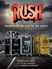 Cover art for Rush: Wandering the Face of the Earth: The Official Touring History