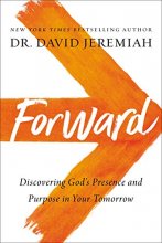 Cover art for Forward: Discovering God’s Presence and Purpose in Your Tomorrow