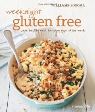 Cover art for Weeknight Gluten Free (Williams-Sonoma): Simple, healthy meals for every night of the week