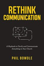 Cover art for Rethink Communication: A Playbook to Clarify and Communicate Everything in Your Church