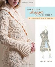 Cover art for Knitwear Design Workshop: A Comprehensive Guide to Handknits