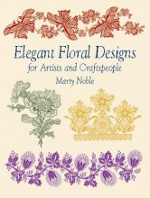 Cover art for Elegant Floral Designs for Artists and Craftspeople (Dover Pictorial Archive Series)
