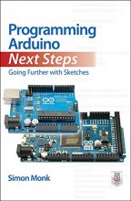 Cover art for Programming Arduino Next Steps: Going Further with Sketches