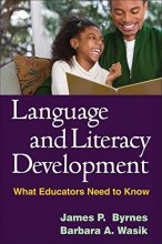Cover art for Language and Literacy Development: What Educators Need to Know (Solving Problems in the Teaching of Literacy)