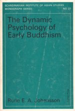 Cover art for The Dynamic Psychology of Early Buddhism (Scandinavian Institute of Asian Studies)