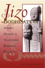 Cover art for Jizo Bodhisattva: Modern Healing and Traditional Buddhist Practice