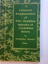 Cover art for A General Explanation of 'The Buddha Speaks of Amitabha Sutra'