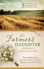 Cover art for The Farmer's Daughter Romance Collection: 5 Historical Romances Homegrown in the American Heartland