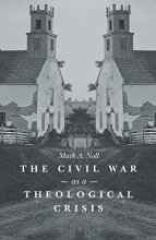 Cover art for The Civil War as a Theological Crisis (Steven and Janice Brose Lectures in the Civil War Era)