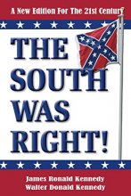 Cover art for The South Was Right!: A New Edition for the 21st Century