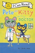Cover art for Pete the Kitty Goes to the Doctor (My First I Can Read)