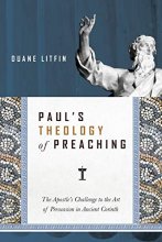 Cover art for Paul's Theology of Preaching: The Apostle's Challenge to the Art of Persuasion in Ancient Corinth