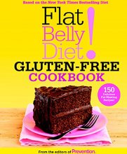 Cover art for Flat Belly Diet! Gluten-Free Cookbook: 150 Delicious Fat-Blasting Recipes!