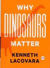 Cover art for Why Dinosaurs Matter (TED Books)