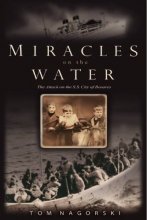 Cover art for Miracles On the Water: The Heroic Survivors of a World War II U-Boat Attack
