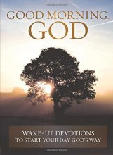 Cover art for Good Morning, God: Wake-up Devotions to Start Your Day God's Way