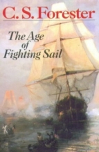 Cover art for The Age Of Fighting Sail: The Story of the Naval War of 1812