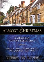 Cover art for Almost Christmas Devotions for the Season: A Wesleyan Advent Experience