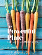 Cover art for The Powerful Plate: Fight Cancer One Meal at a Time