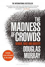 Cover art for The Madness of Crowds: Gender, Race and Identity