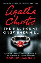 Cover art for The Killings at Kingfisher Hill: The New Hercule Poirot Mystery (Hercule Poirot Mysteries)