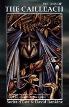 Cover art for Visions of the Cailleach: Exploring the Myths, Folklore and Legends of the pre-eminent Celtic Hag Goddess