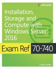 Cover art for Exam Ref 70-740 Installation, Storage and Compute with Windows Server 2016