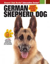 Cover art for German Shepherd Dog (CompanionHouse Books) Kennel Club Books Interactive Series; Detailed Information on Adopting, Training, and Caring for Your New Best Friend, plus GSD History, Traits, and Health
