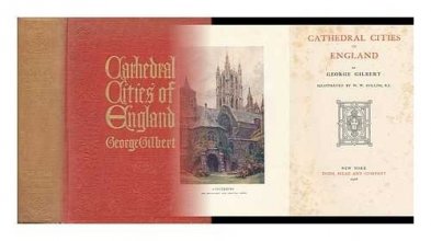 Cover art for Cathedral Cities of England / by George Gilbert ; Illustrated by W. W. Collins