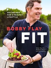 Cover art for Bobby Flay Fit: 200 Recipes for a Healthy Lifestyle: A Cookbook