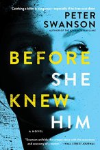 Cover art for Before She Knew Him: A Novel