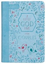 Cover art for A Little God Time for Couples: 365 Daily Devotions (Imitation/Faux Leather) – Motivational Devotions for Couples, Perfect Gift for Engagements, Newlyweds, Anniversaries, Holidays, and More