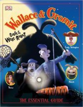 Cover art for Wallace & Gromit: Curse of the Were-Rabbit The Essential Guide (Wallace And Gromit)