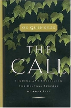 Cover art for The Call: Finding and Fulfilling the Central Purpose of Your Life