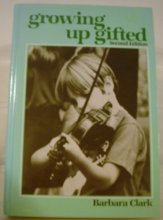 Cover art for Growing up gifted: Developing the potential of children at home and at school
