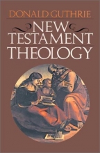 Cover art for New Testament Theology (Guthrie New Testament Reference Set Guthrie New Testament Re)