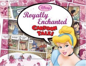 Cover art for Disney Princess Royally Enchanted Cartoon Tales (Cartoon Tales, 4)