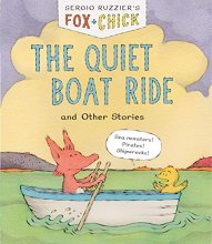 Cover art for Fox & Chick: The Quiet Boat Ride and Other Stories (Early Chapter for Kids, Books about Friendship, Preschool Picture Books) (Fox & Chick, 2)