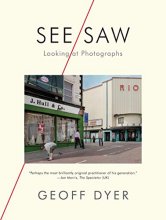 Cover art for See/Saw: Looking at Photographs