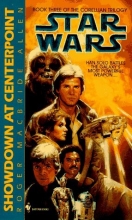 Cover art for Showdown at Centerpoint: Star Wars (Corellian Trilogy #3)