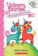Cover art for Bo's Magical New Friend: A Branches Book (Unicorn Diaries #1)