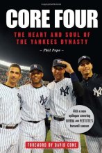 Cover art for Core Four: The Heart and Soul of the Yankees Dynasty