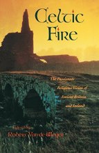 Cover art for Celtic Fire: The Passionate Religious Vision of Ancient Britain and Ireland